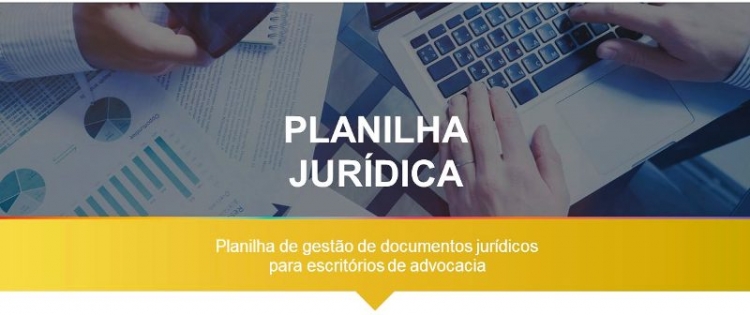 Planilha de gestão de documentos jurídicos em escritórios de advocacia